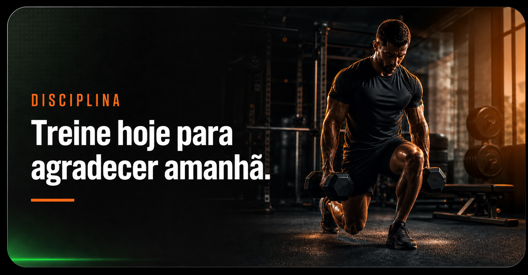 Disciplina: treine hoje para agradecer amanhã